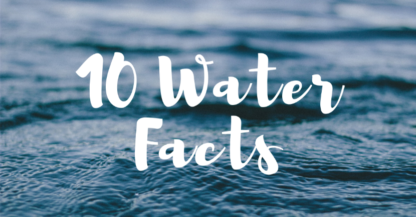 10 Facts you didn't know about water.